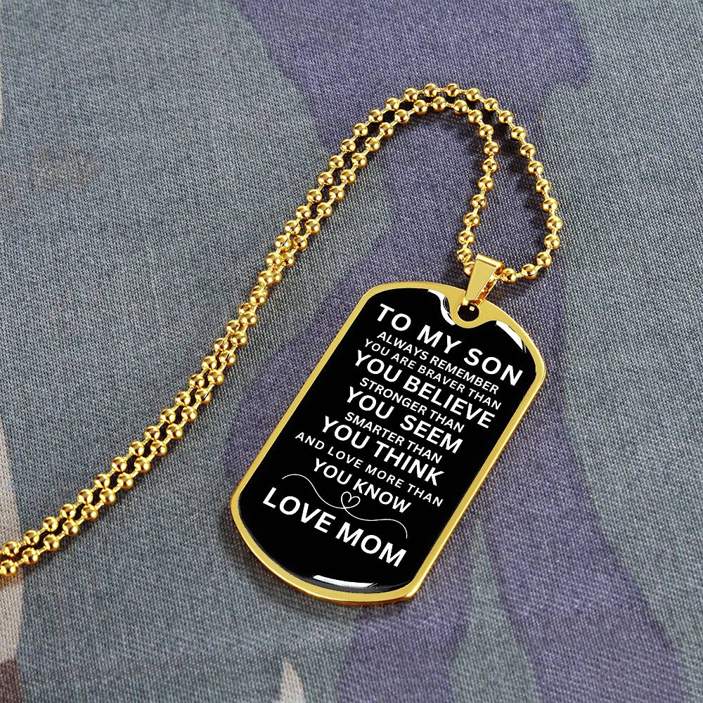 TO MY SON - LOVE MOM - Dog Tag Luxury Military Necklace